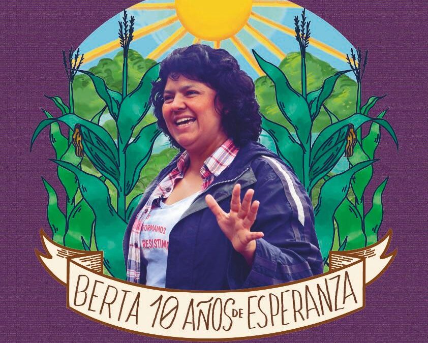 JUSTICIA PARA BERTA – JUSTICIA PARA EL MUNDO